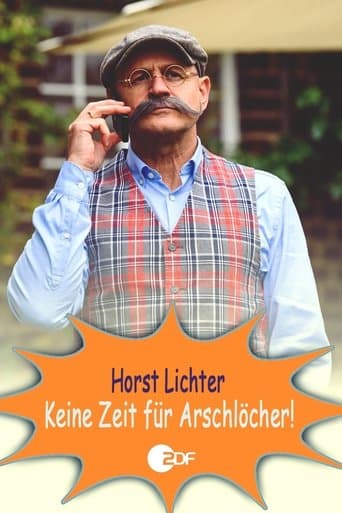 Movie poster for Horst Lichter - Keine Zeit für Arschlöcher