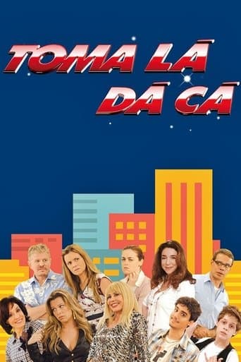 Movie poster for Toma Lá, Dá Cá