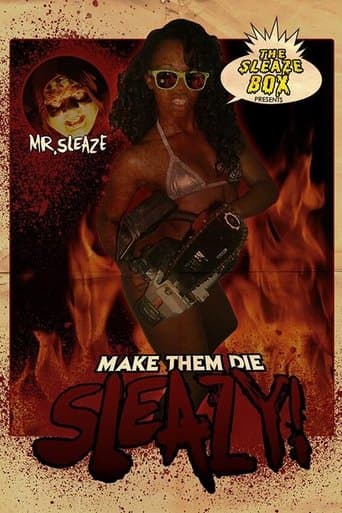 Movie poster for Make Them Die Sleazy!