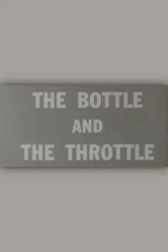 Movie poster for The Bottle and the Throttle
