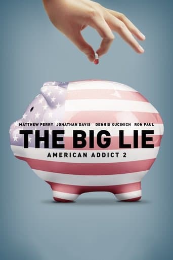 Movie poster for The Big Lie: American Addict 2