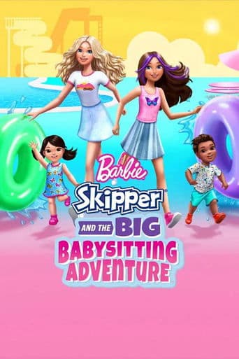 Movie poster for Barbie: Skipper and the Big Babysitting Adventure