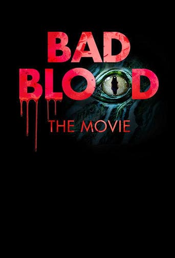 Movie poster for Bad Blood: The Movie