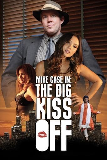 Movie poster for Mike Case in: The Big Kiss Off