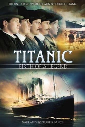 Movie poster for Titanic: Birth of a Legend