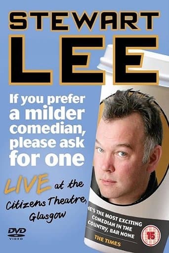 Movie poster for Stewart Lee: If You Prefer a Milder Comedian, Please Ask for One