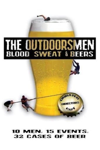 Movie poster for The Outdoorsmen: Blood, Sweat & Beers