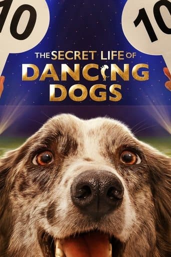 Movie poster for The Secret Life of Dancing Dogs