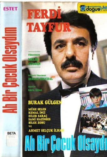 Movie poster for Ah Bir Çocuk Olsaydım