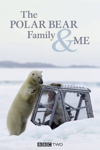 Movie poster for The Polar Bear Family & Me