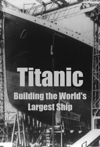 Movie poster for Titanic: Building the World's Largest Ship