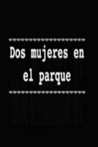 Movie poster for Dos mujeres en el parque