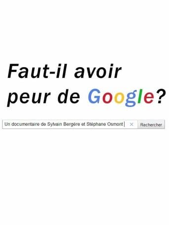 Movie poster for Faut-il avoir peur de Google?