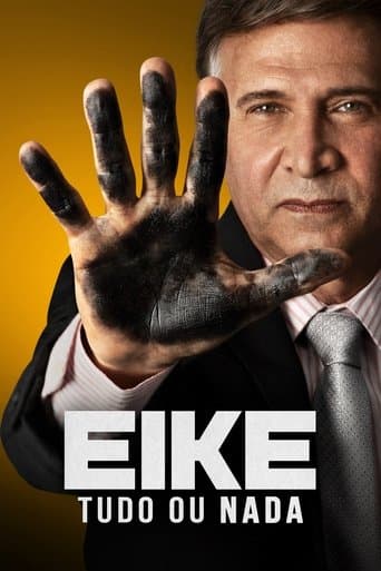 Movie poster for Eike: Tudo ou Nada