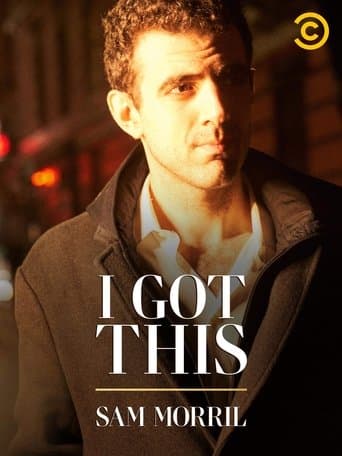 Movie poster for Sam Morril: I Got This
