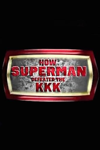 Movie poster for How Superman Defeated the KKK