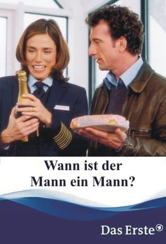 Movie poster for Wann ist der Mann ein Mann?