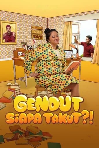 Movie poster for Gendut Siapa Takut?!