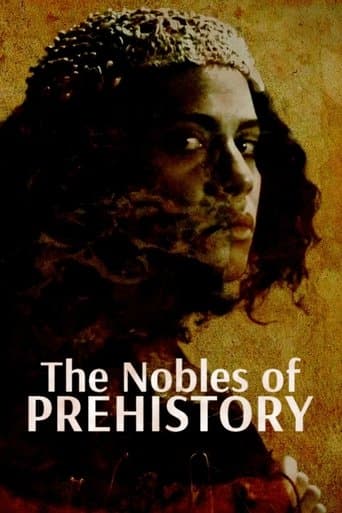 Movie poster for The Nobles of Prehistory: Ladies and Princes of the Paleolithic