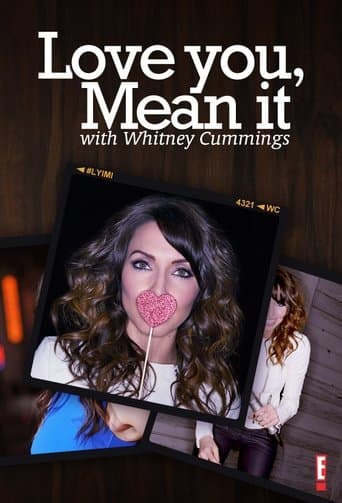 Movie poster for Love You, Mean It with Whitney Cummings