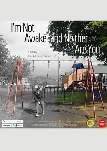 Movie poster for I'm Not Awake and Neither Are You