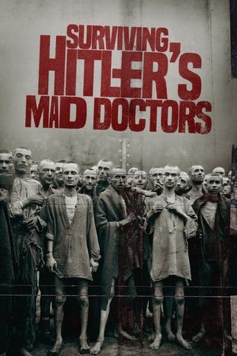 Movie poster for Surviving Hitler's Mad Doctors