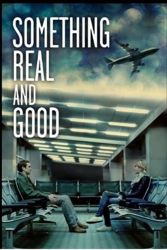 Movie poster for Something Real and Good
