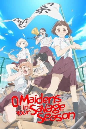 Movie poster for O Maidens in Your Savage Season
