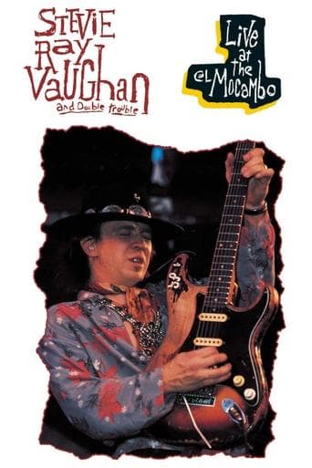 Movie poster for Stevie Ray Vaughan and Double Trouble: Live at the El Mocambo