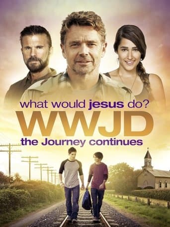 Movie poster for WWJD: What Would Jesus Do? The Journey Continues