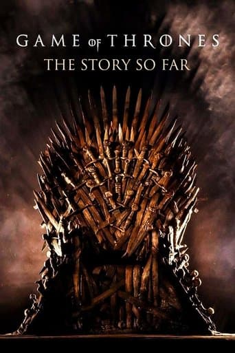 Movie poster for Game of Thrones: The Story So Far