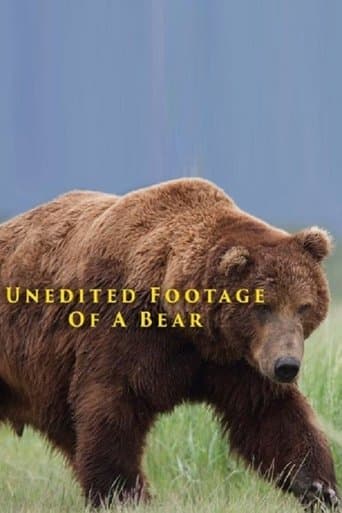 Movie poster for Unedited Footage of a Bear