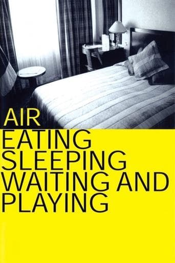 Movie poster for Air: Eating, Sleeping, Waiting and Playing
