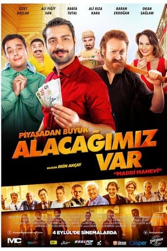 Movie poster for Piyasadan Büyük Alacağımız Var