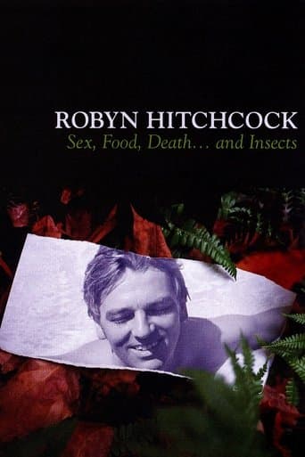 Movie poster for Robyn Hitchcock: Sex, Food, Death... and Insects
