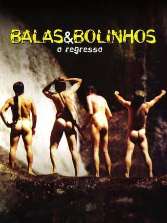 Movie poster for Balas & Bolinhos: O Regresso