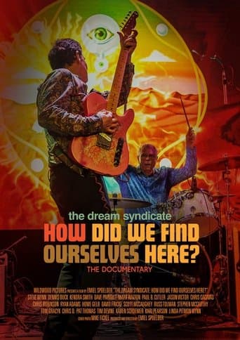 Movie poster for The Dream Syndicate: How Did We Find Ourselves Here?