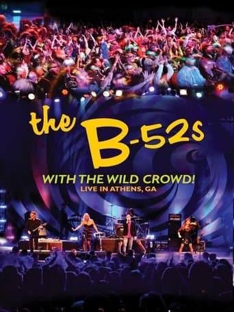 Movie poster for The B-52s with the Wild Crowd! - Live in Athens, GA