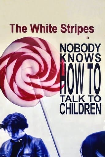 Movie poster for The White Stripes: Nobody Knows How To Talk To Children