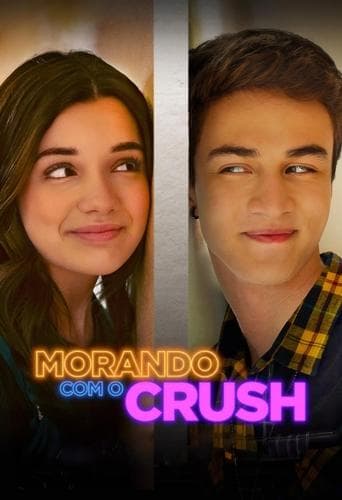 Movie poster for Morando com o Crush