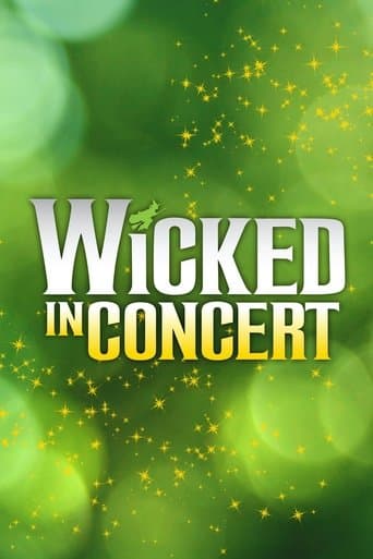 Movie poster for Wicked in Concert: A Musical Celebration of the Iconic Broadway Score
