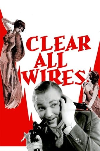 Movie poster for Clear All Wires!