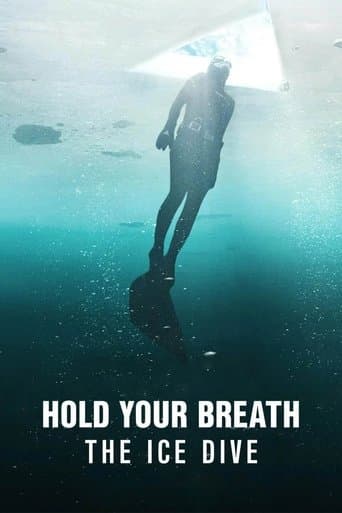 Movie poster for Hold Your Breath: The Ice Dive