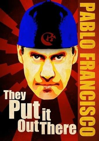 Movie poster for Pablo Francisco: They Put it Out There