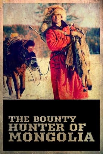 Movie poster for The Bounty Hunter of Mongolia