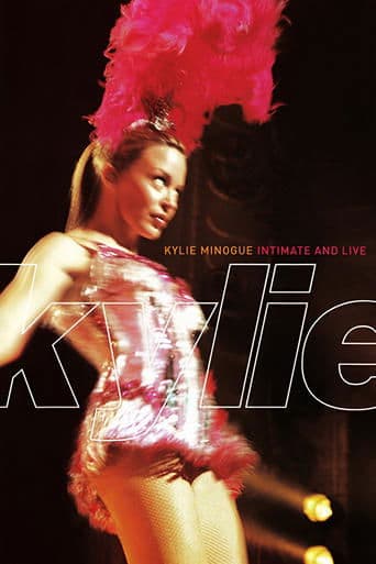 Movie poster for Kylie Minogue: Intimate and Live