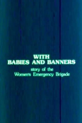Movie poster for With Babies and Banners: Story of the Women's Emergency Brigade