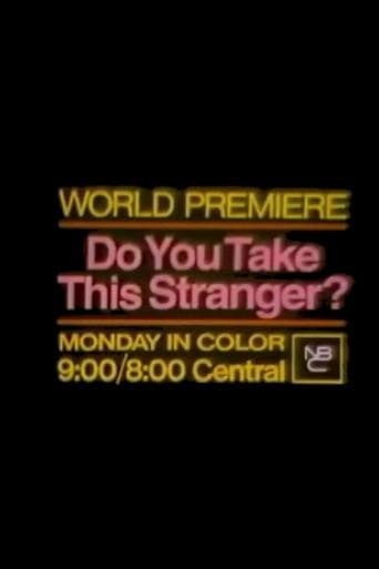 Movie poster for Do You Take This Stranger?