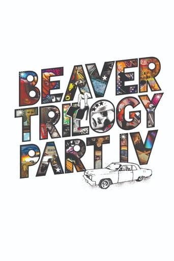 Movie poster for Beaver Trilogy Part IV