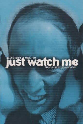 Movie poster for Just Watch Me: Trudeau and the 70's Generation
